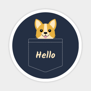 Hello Cute Corgi In Your Pocket Magnet